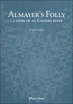 Almayer's Folly: a story of an Eastern river