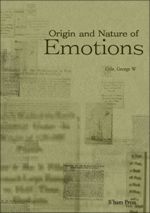 Origin and Nature of Emotions