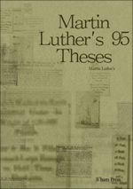 Martin Luther`s 95 Theses