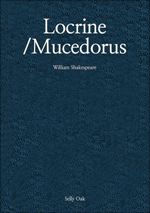 Locrine/Mucedorus