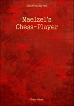 Maelzel`s Chess-Player