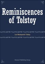 Reminiscences of Tolstoy