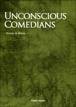 Unconscious Comedians