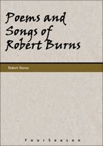 Poems and Songs of Robert Burns
