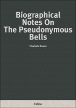 Biographical Notes On The Pseudonymous Bells