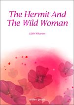 The Hermit And The Wild Woman