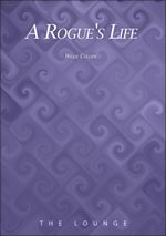 A Rogue's Life
