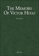 The Memoirs Of Victor Hugo