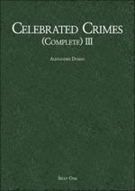 Celebrated Crimes (Complete) III