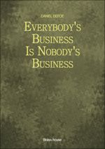 Everybody's Business Is Nobody's Business