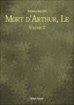 Mort d`Arthur, Le - Volume 2