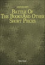 Battle Of The Books And Other Short Pieces