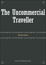 The Uncommercial Traveller