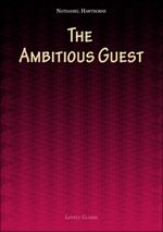 The Ambitious Guest