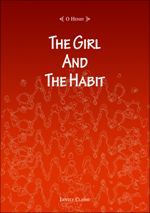 The Girl And The Habit