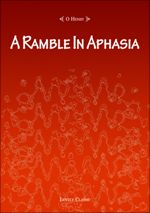 A Ramble In Aphasia